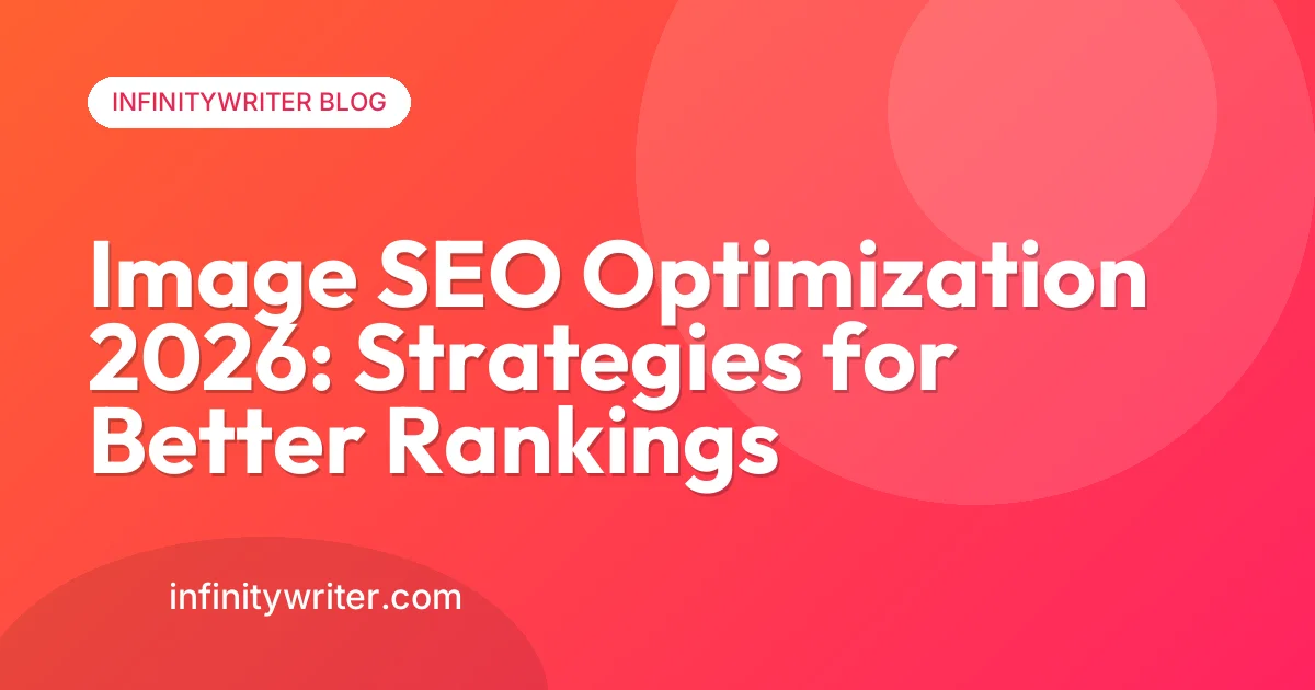 Image SEO Optimization 2026: Strategies for Better Rankings
