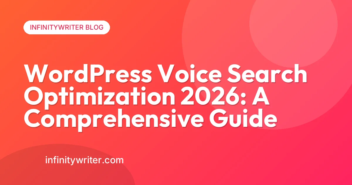 WordPress Voice Search Optimization 2026: A Comprehensive Guide